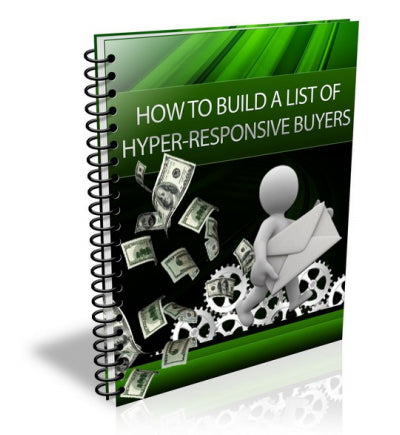 HOW TO BUILD A LIST OF HYPER-RESPONSIVE BUYERS - Premium Marketing Plus
