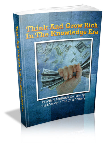 Think And Grow Rich In The Knowledge Era - Premium Marketing Plus