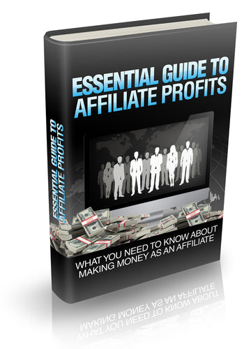 Essential Guide To Affiliate Profits - Premium Marketing Plus